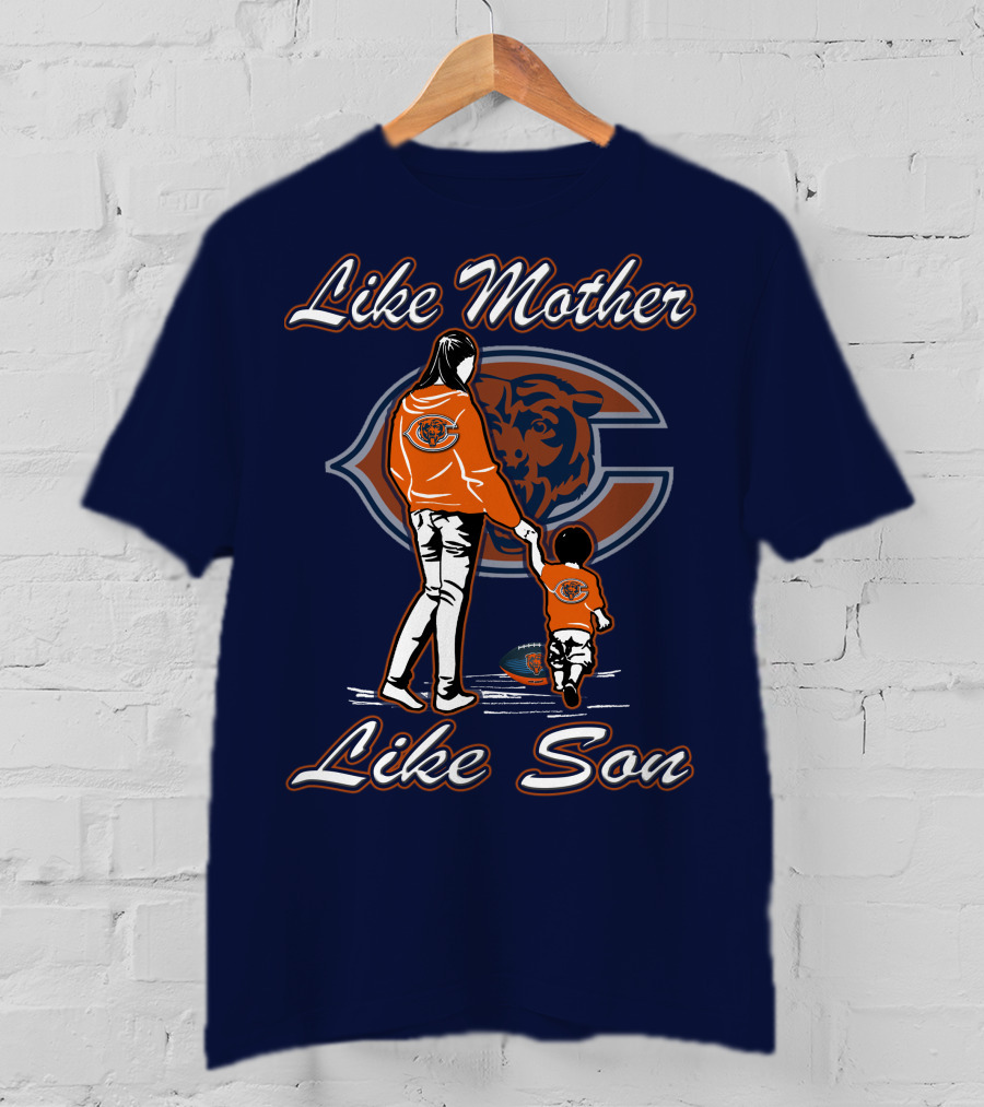 Like Mother Like Son Chicago Bears T-Shirt