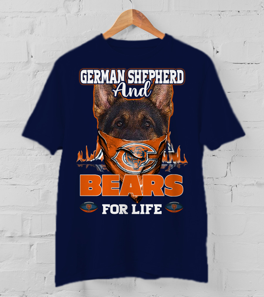 German Shepherd And Bears For Life Chicago Bears T-Shirt