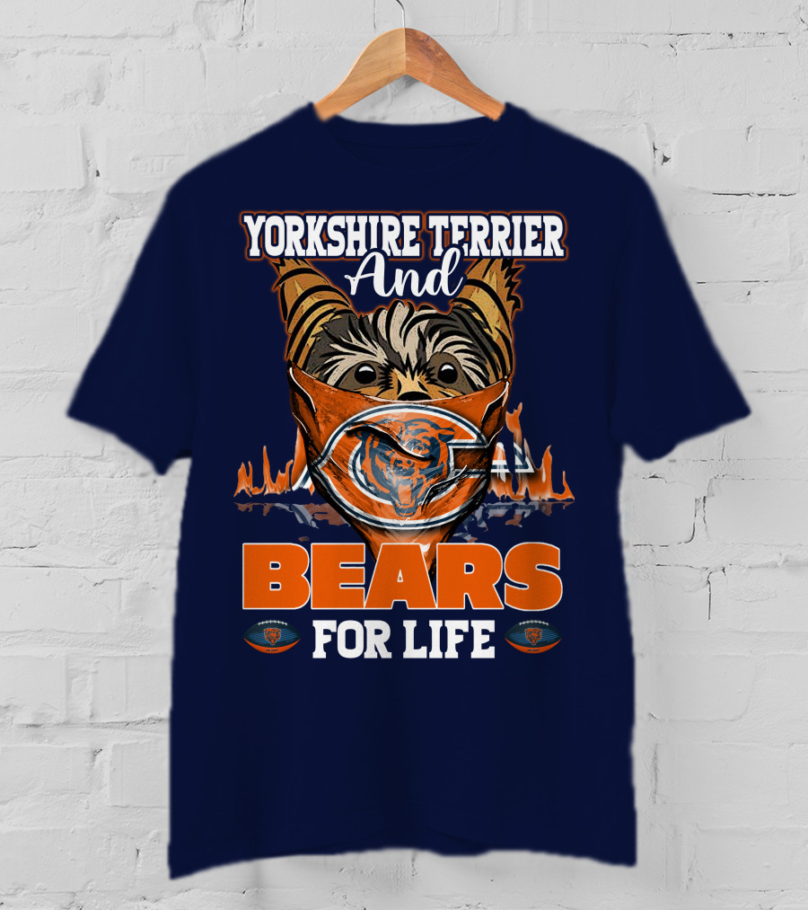 Yorkshire Terrier And Chicago Bears For Life T-Shirt