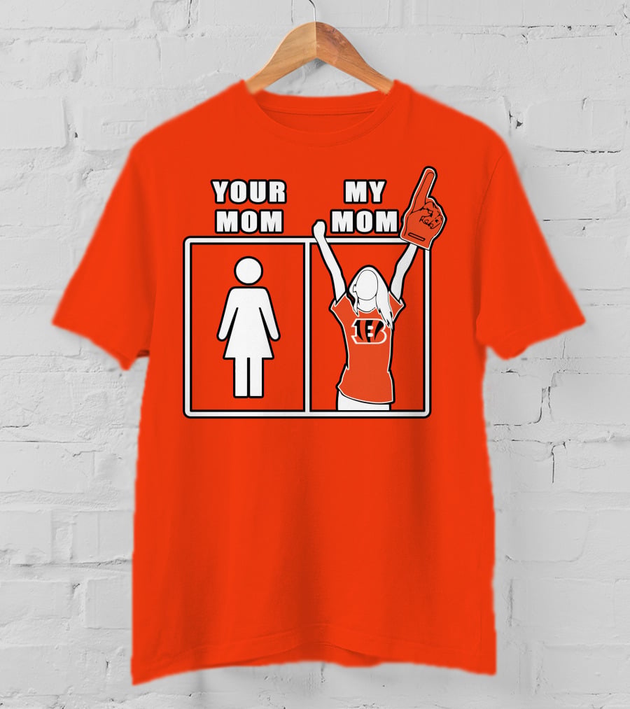 Cincinnati Bengals 30 Your Mom My Mom Bengals Fan Foam Finger T-Shirt