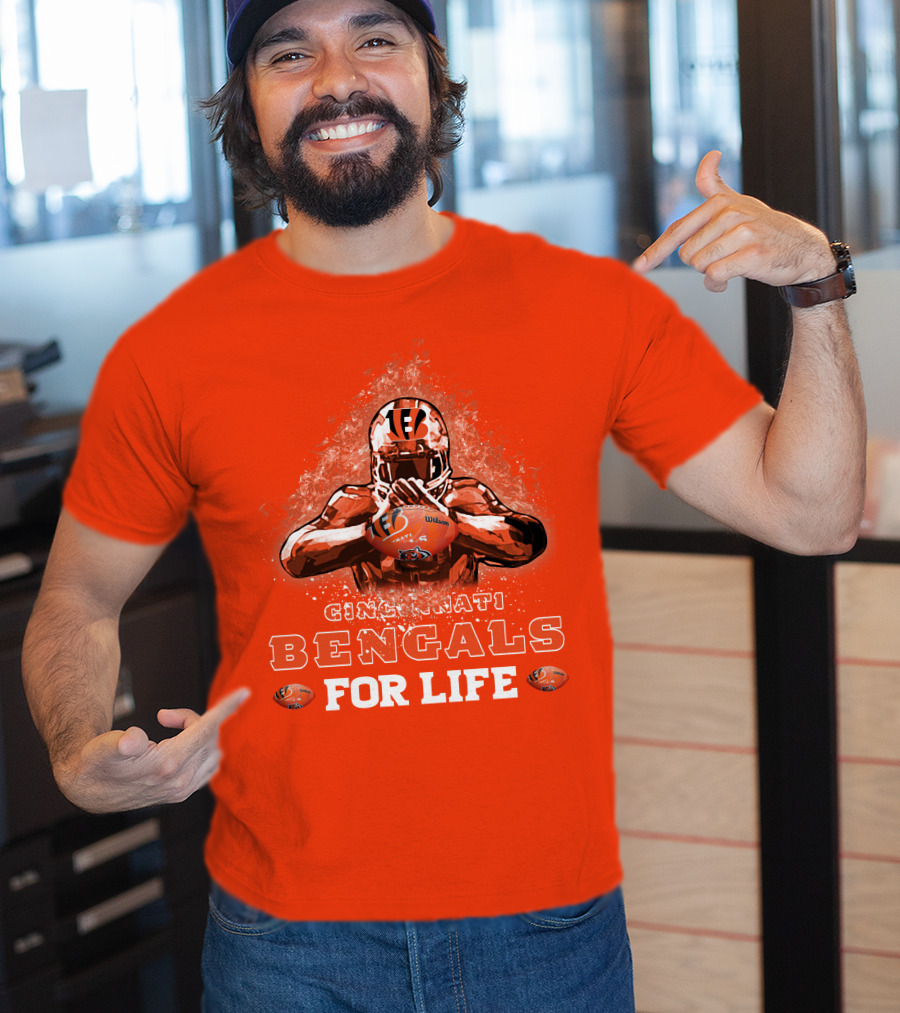 Cincinnati Bengals For Life T-Shirt