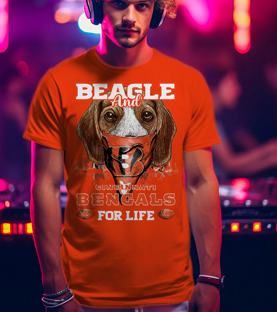 Beagle And Cincinnati Bengals For Life T-Shirt