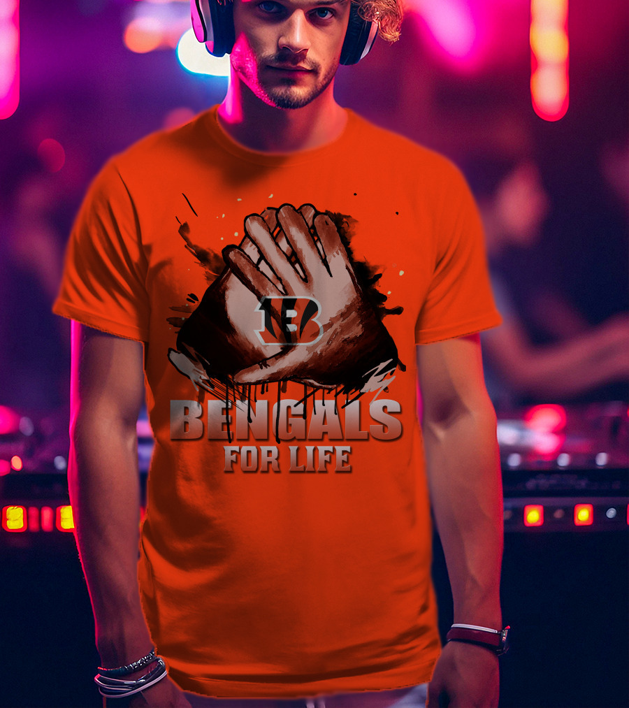 Cincinnati Bengals For Life Hands T-Shirt