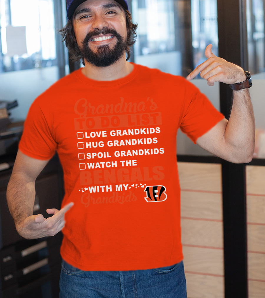Grandma's To Do List Love Grandkids Hug Grandkids Spoil Grandkids Watch The Bengals With My Grandkids T-Shirt