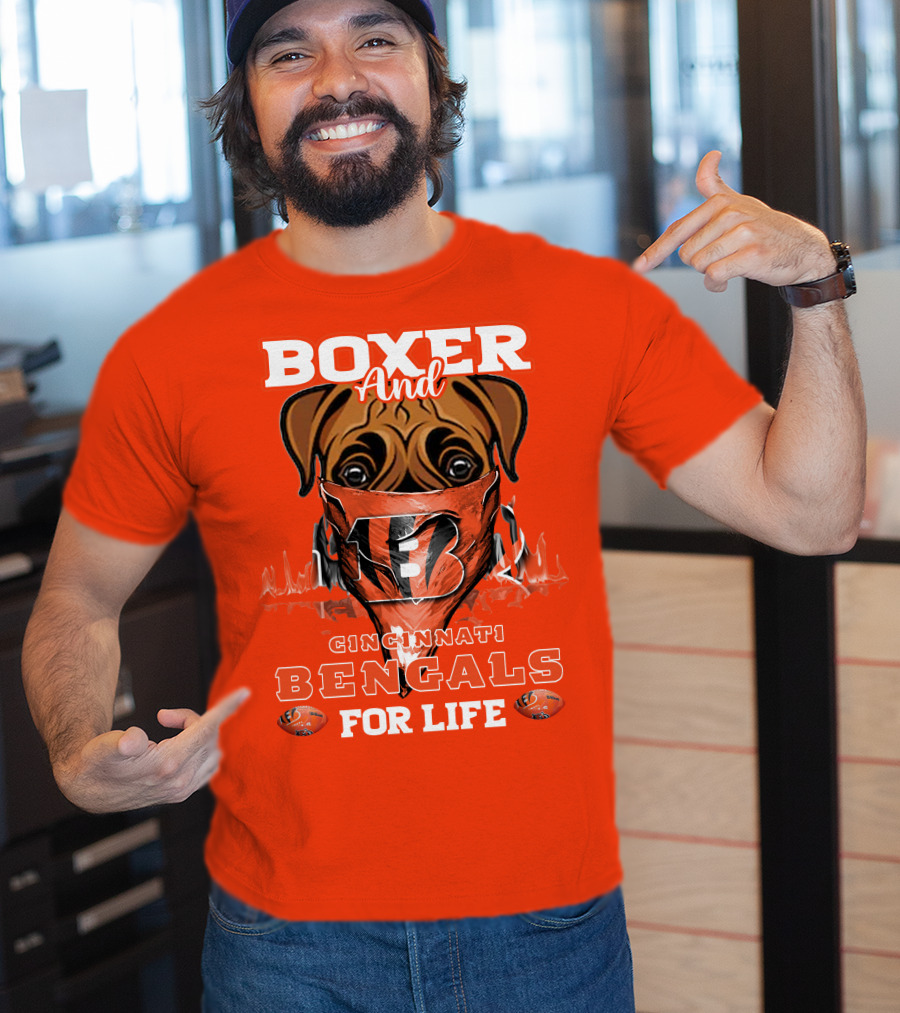 Boxer And Cincinnati Bengals For Life T-Shirt