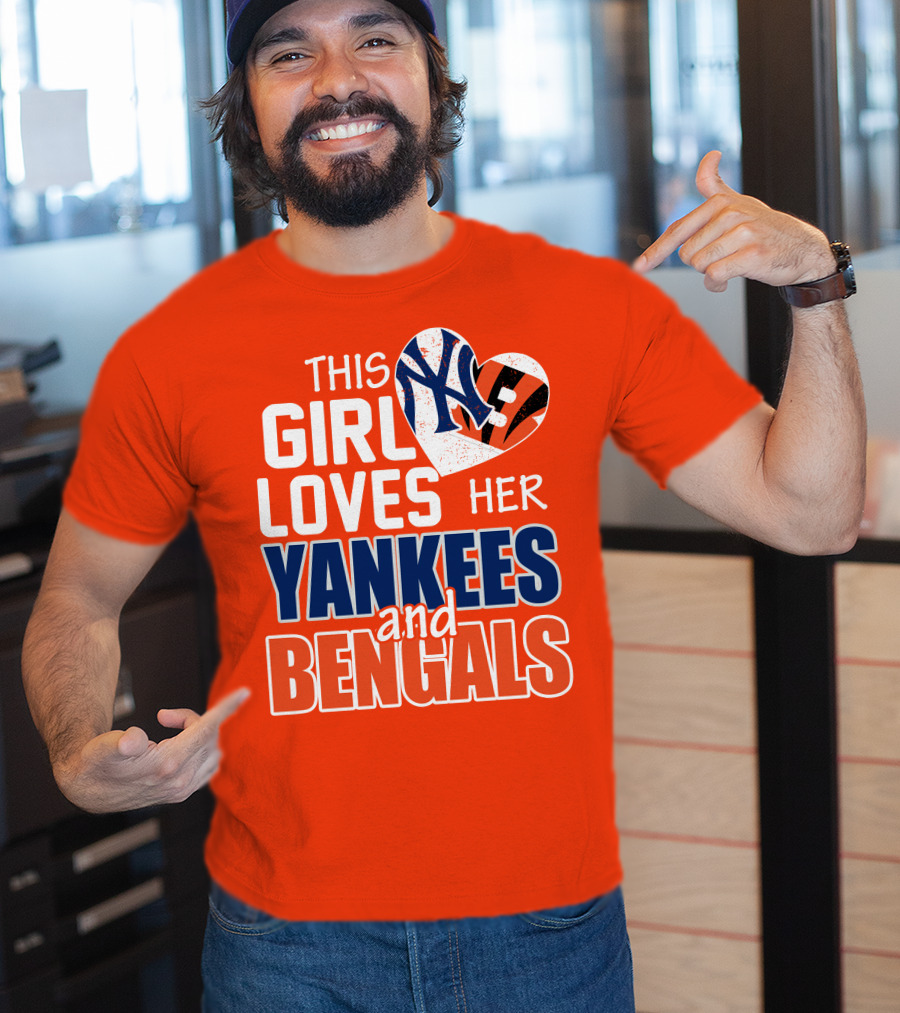 This Girl Loves Her Yankees And Bengals T-Shirt