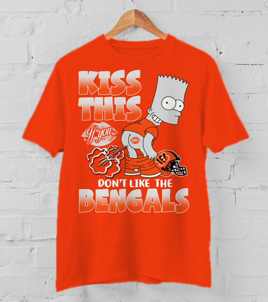 Bart Simpson Kiss This If You Don't Like The Bengals T-Shirt