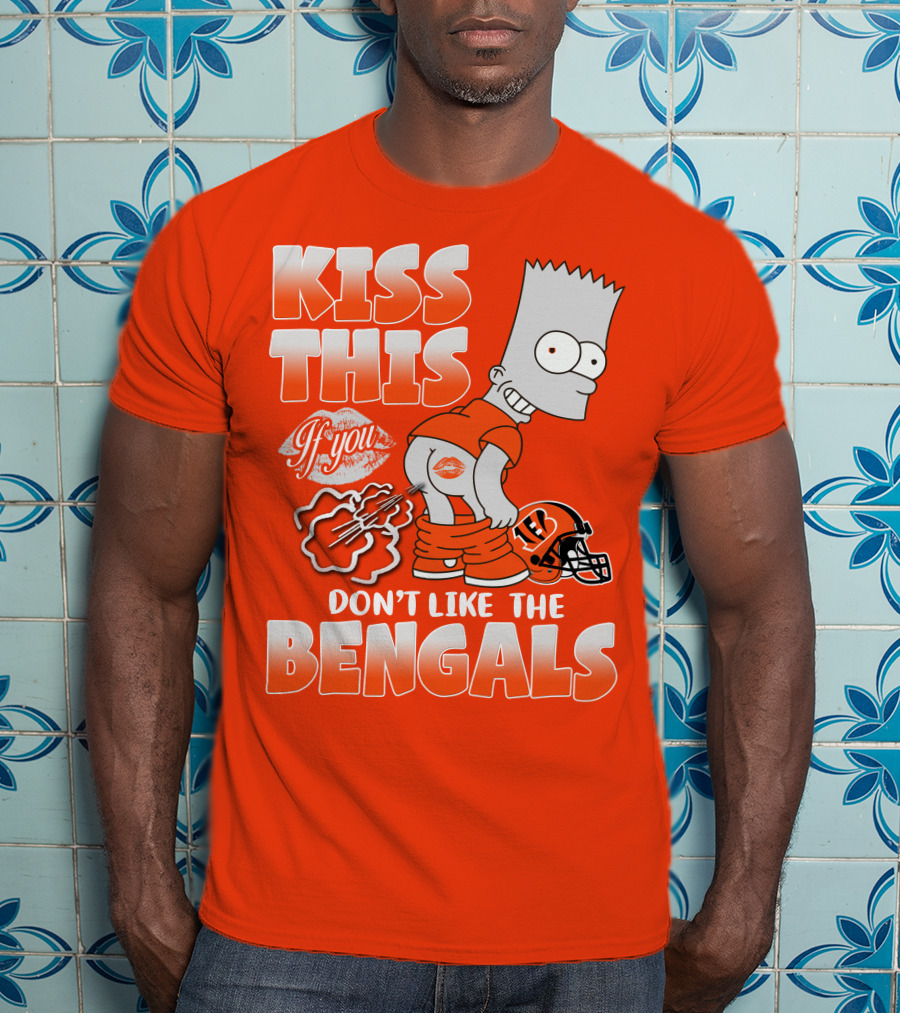 Bart Simpson Kiss This If You Don't Like The Bengals T-Shirt