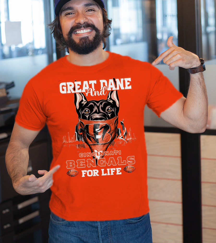 Great Dane And Cincinnati Bengals For Life T-Shirt