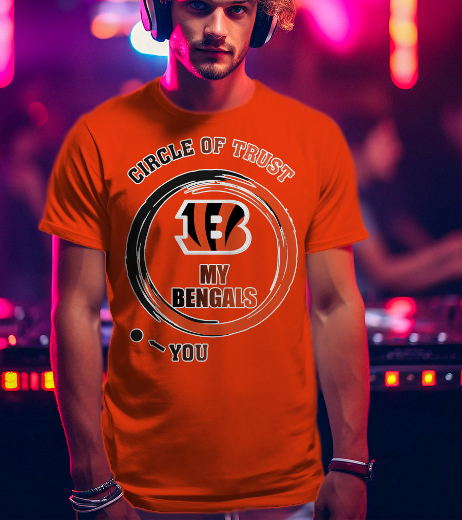 Circle Of Trust My Bengals Cincinnati Bengals T-Shirt