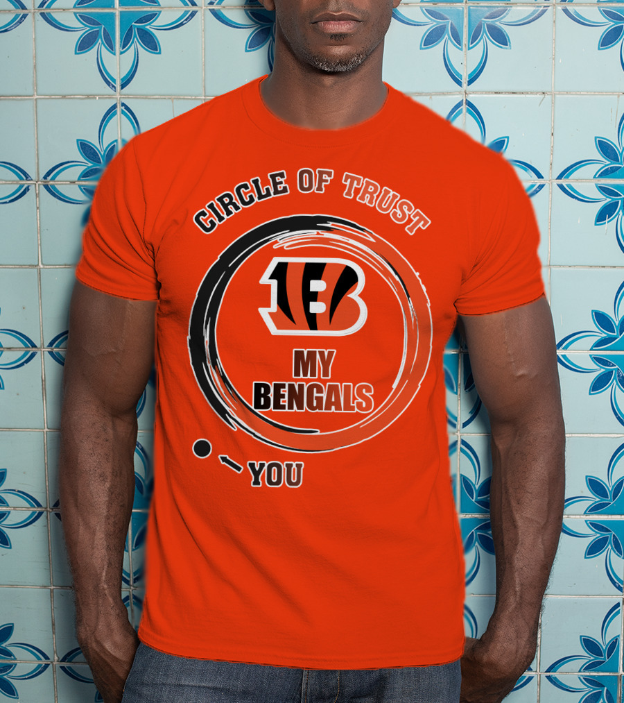 Circle Of Trust My Bengals Cincinnati Bengals T-Shirt