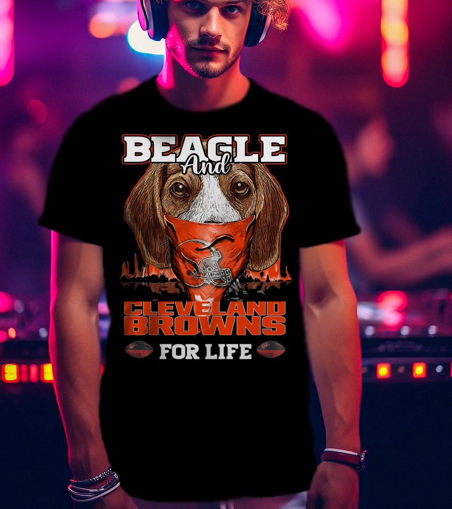 Beagle And Cleveland Browns For Life T-Shirt