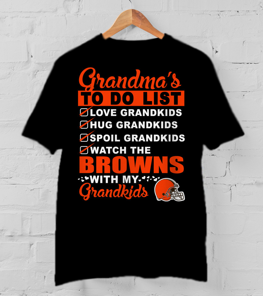 Grandma's To Do List Love Hug Spoil Watch The Browns With My Grandkids T-Shirt