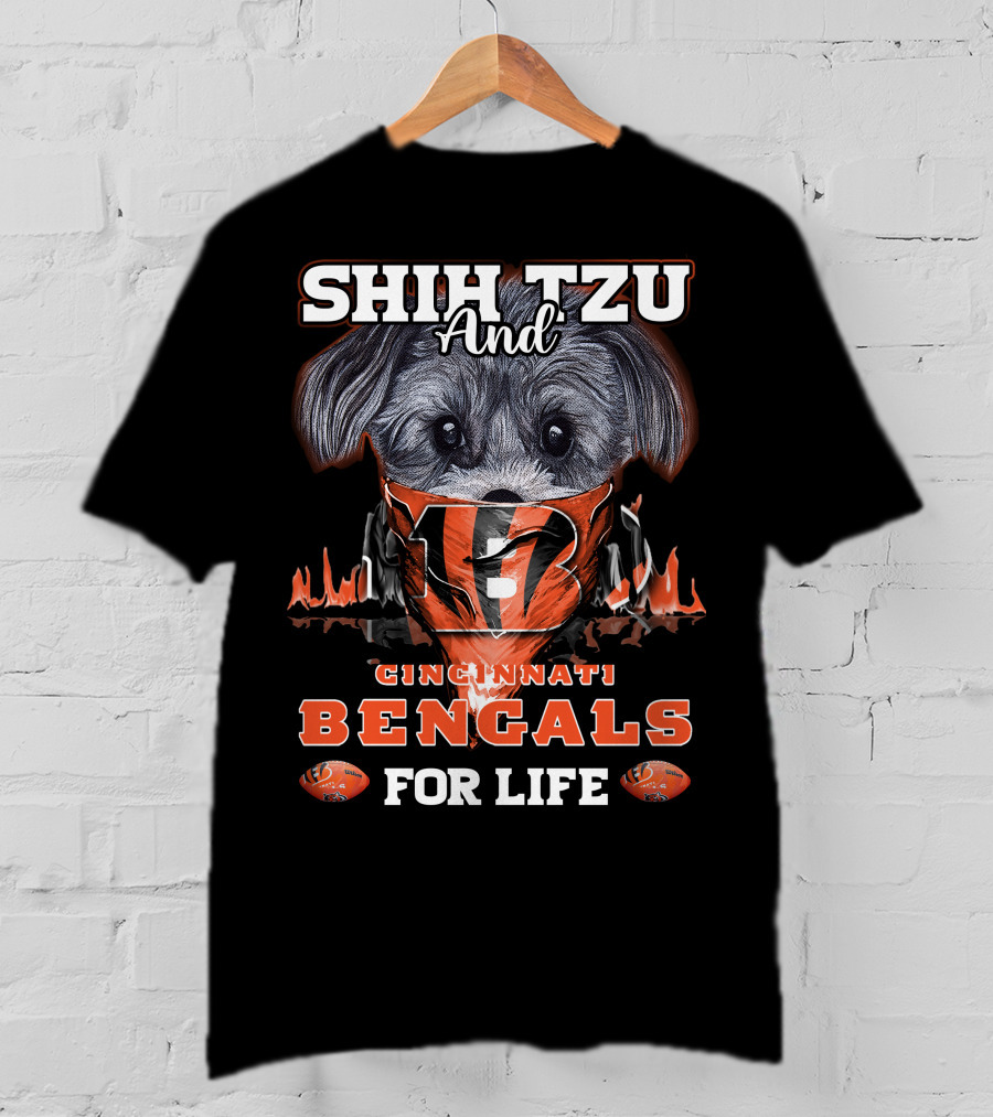 Shih Tzu And Cincinnati Bengals For Life T-Shirt