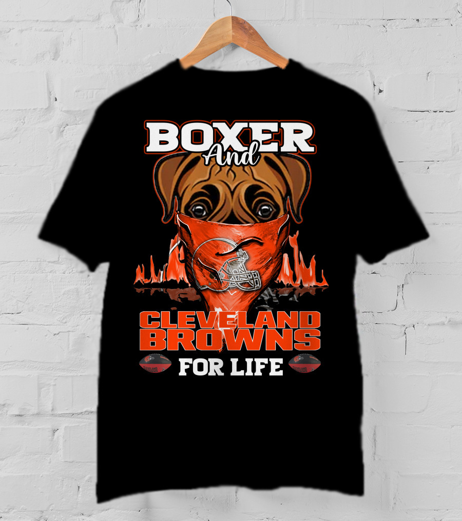 Boxer And Cleveland Browns For Life Dog Helmet Fan Flame T-Shirt
