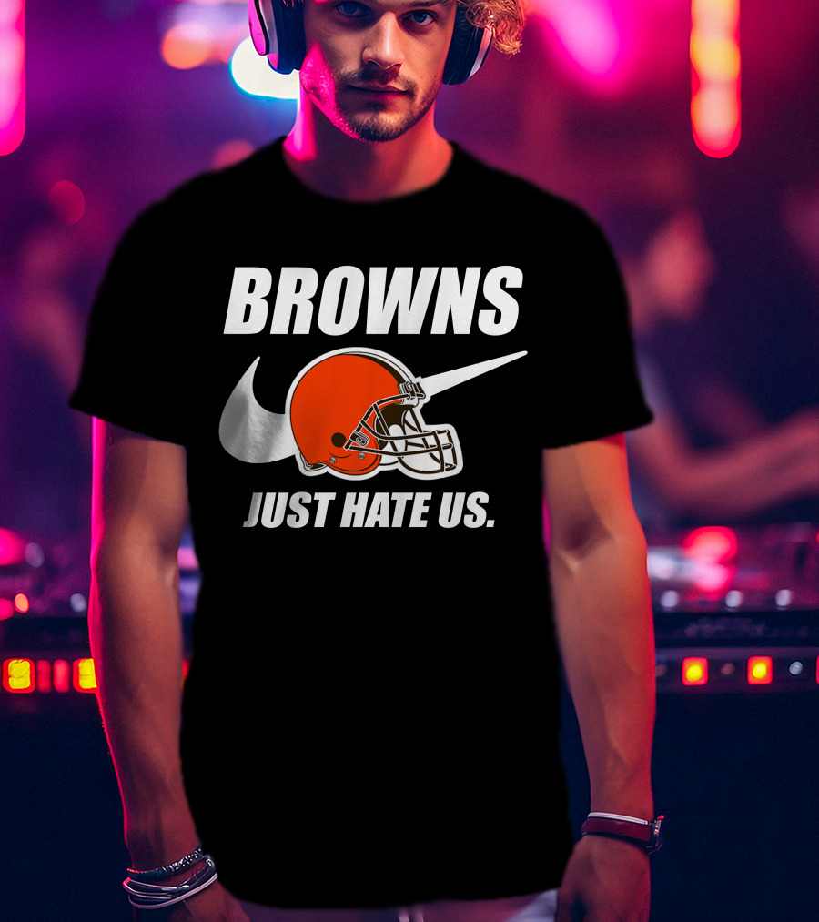Browns Just Hate Us Cleveland Football Helmet T-Shirt