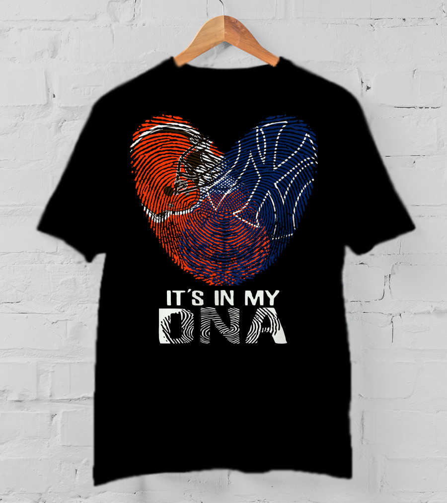 Cleveland Browns New York Yankees It's In My Dna T-Shirt