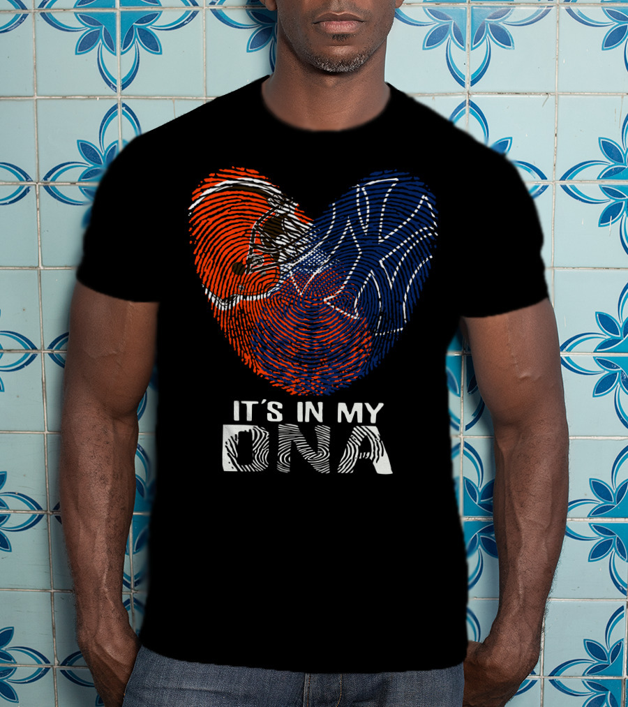 Cleveland Browns New York Yankees It's In My Dna T-Shirt