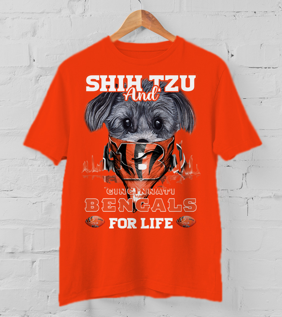 Shih Tzu And Cincinnati Bengals For Life T-Shirt