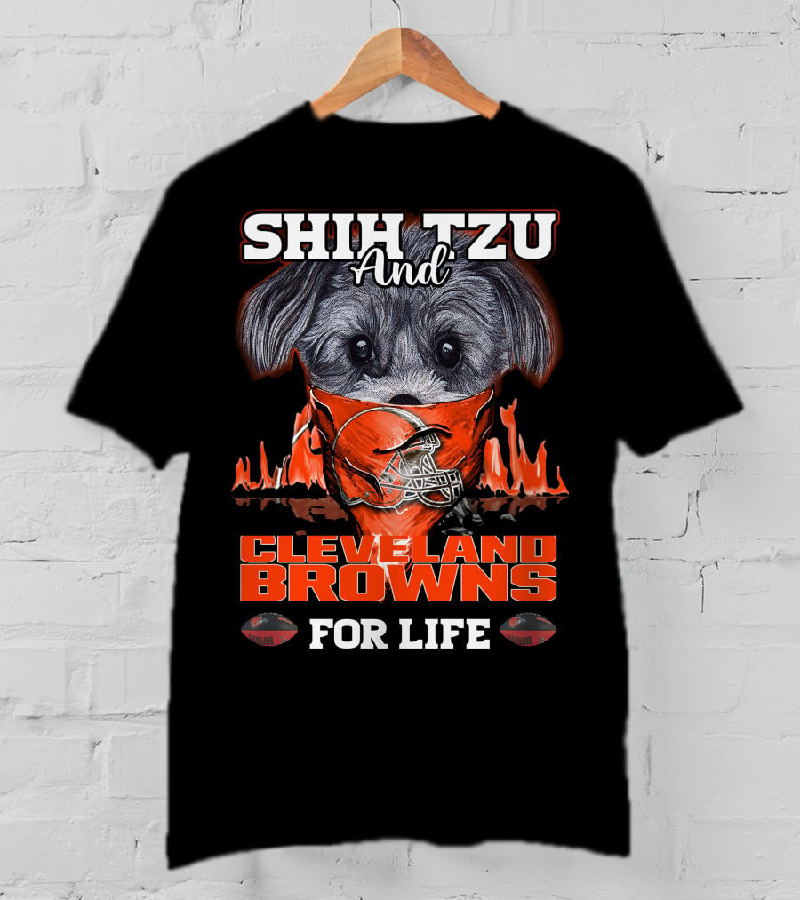 Shih Tzu And Cleveland Browns For Life T-Shirt