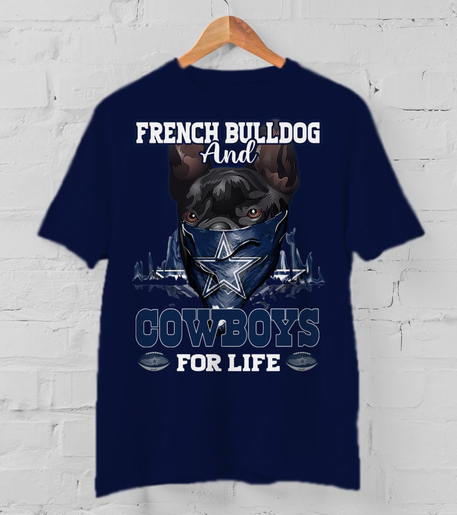 French Bulldog And Cowboys For Life T-Shirt