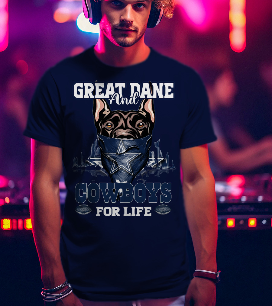 Great Dane And Cowboys For Life T-Shirt