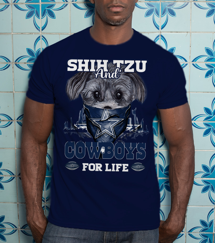 SHIH TZU And COWBOYS For Life T-Shirt