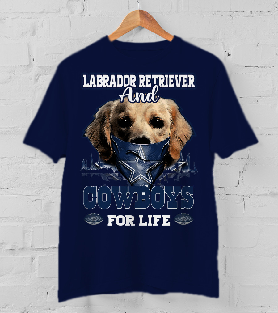 Labrador Retriever And Cowboys For Life T-Shirt