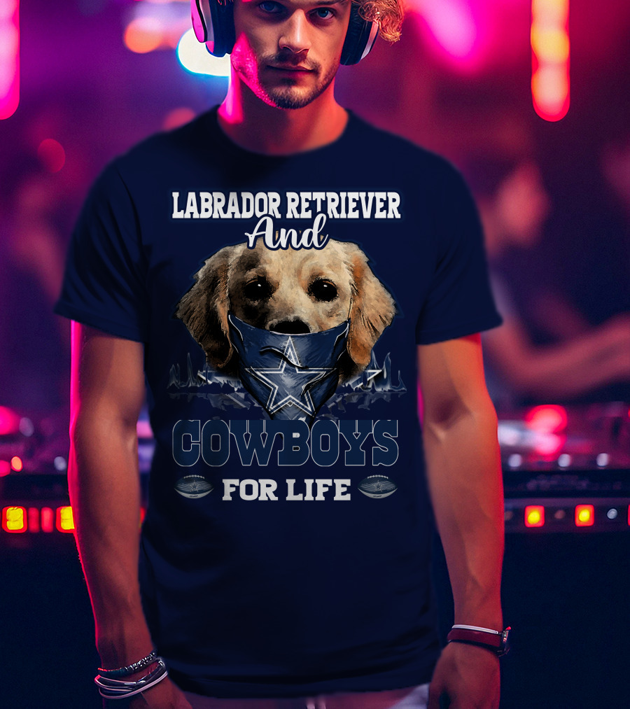Labrador Retriever And Cowboys For Life T-Shirt