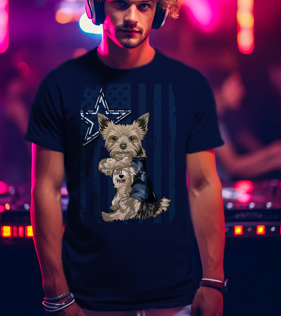 Yorkshire Terrier I Love Mom Dallas Cowboys Fan Flag T-Shirt