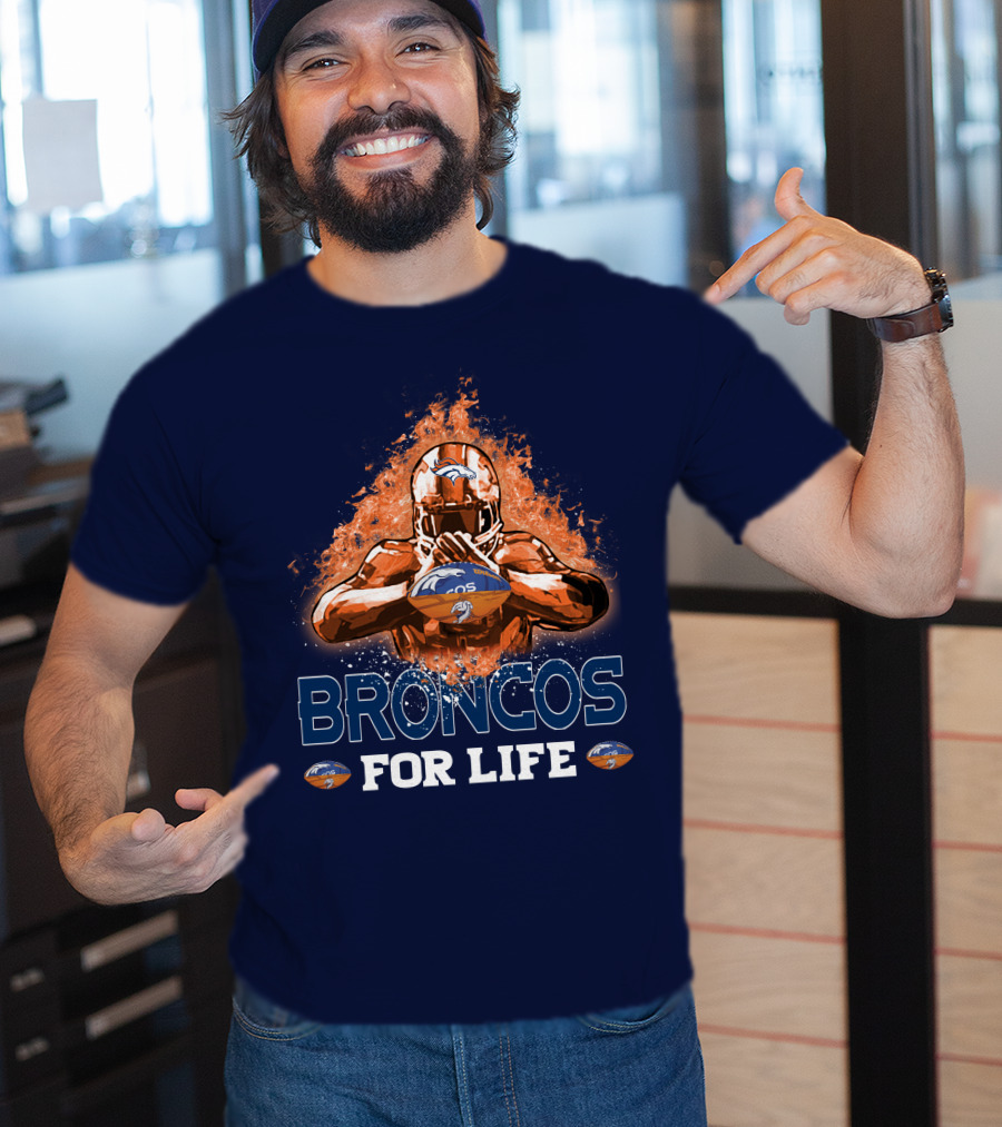 Broncos For Life Denver Broncos T-Shirt