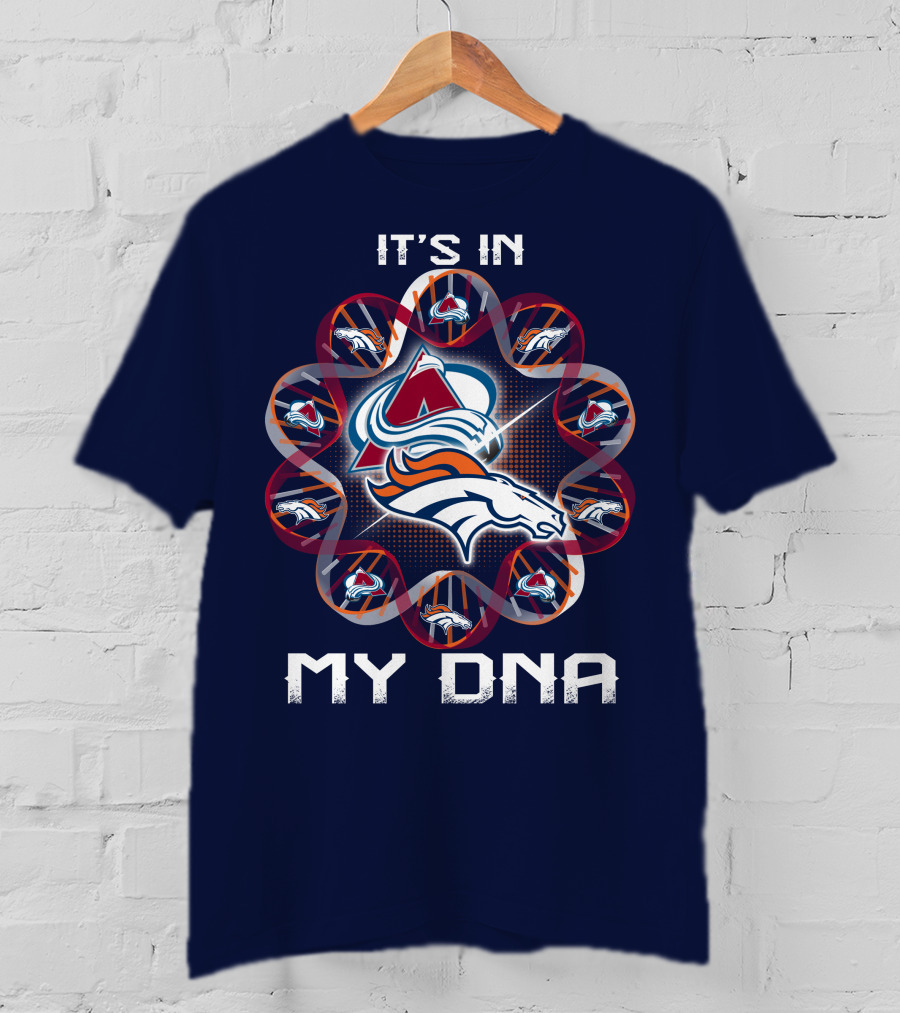 Denver Broncos Avalanche It's In My Dna T-Shirt