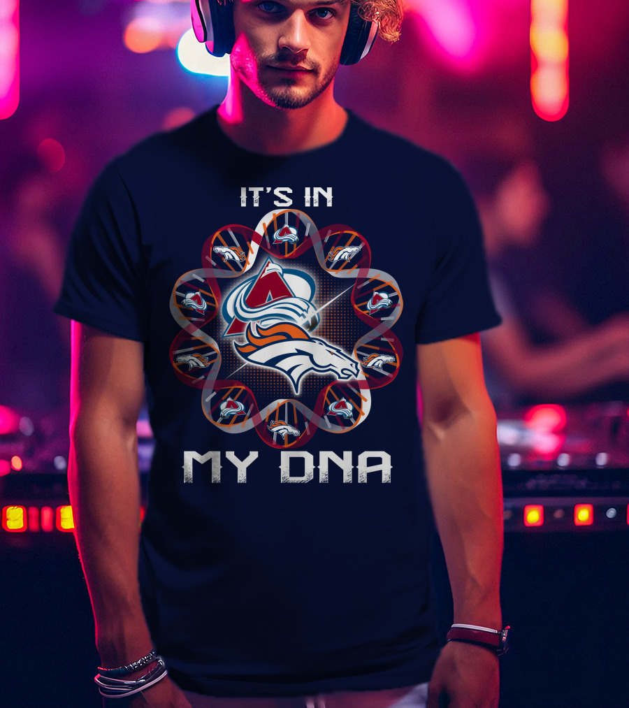 Denver Broncos Avalanche It's In My Dna T-Shirt
