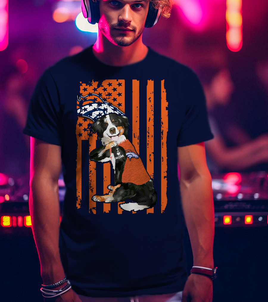 Border Collie I Love Mom Denver Broncos Fan Puppy With Flag T-Shirt