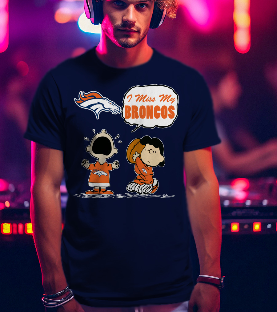 I Miss My Broncos Denver Broncos 72 Comic Style Football Fans T-Shirt