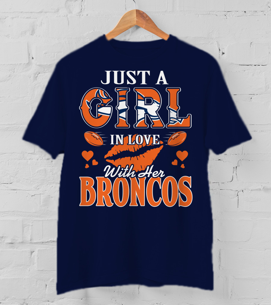 Just A Girl In Love With Her Denver Broncos 74 T-Shirt