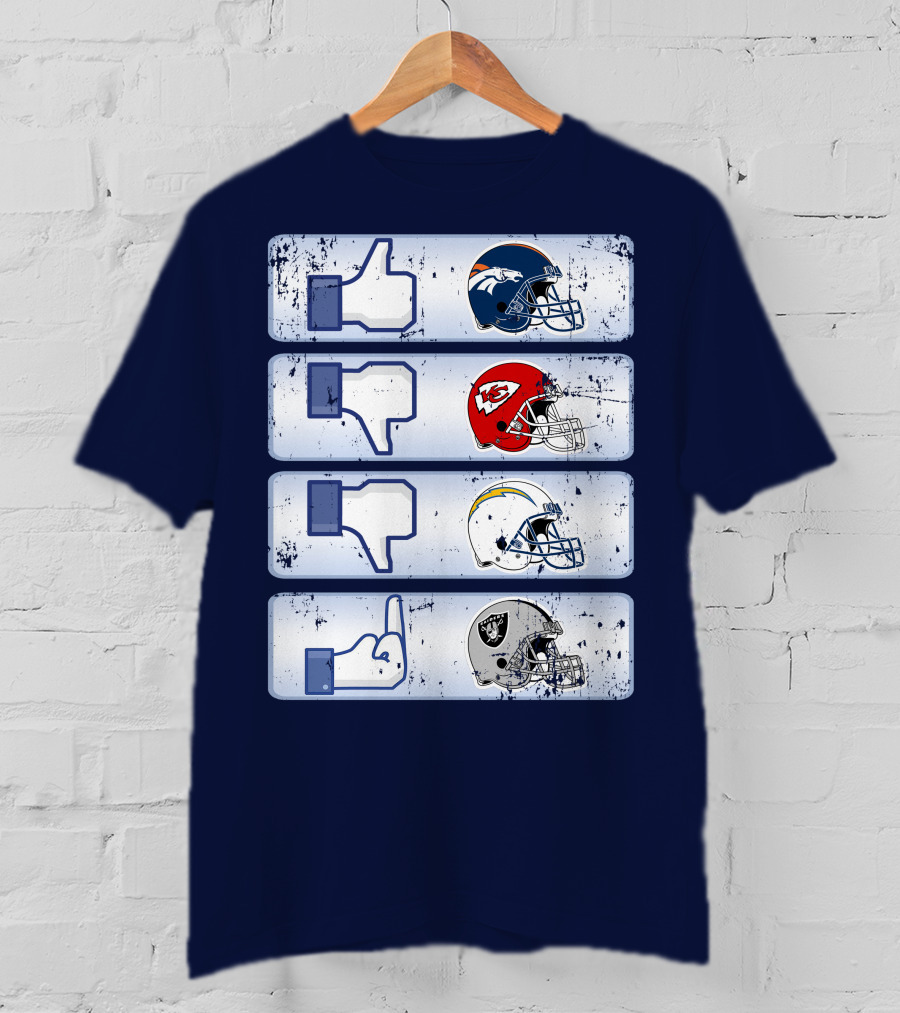 Denver Broncos Chiefs Chargers Raiders Football Helmets Social Media Like Dislike T-Shirt