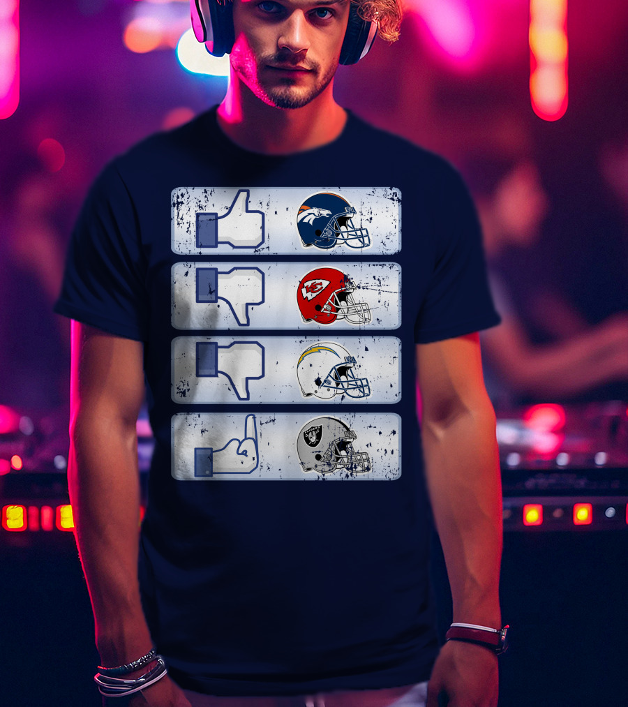 Denver Broncos Chiefs Chargers Raiders Football Helmets Social Media Like Dislike T-Shirt