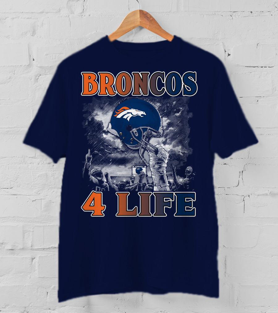 Broncos 4 Life Denver Broncos Helmet And Fans Celebration T-Shirt