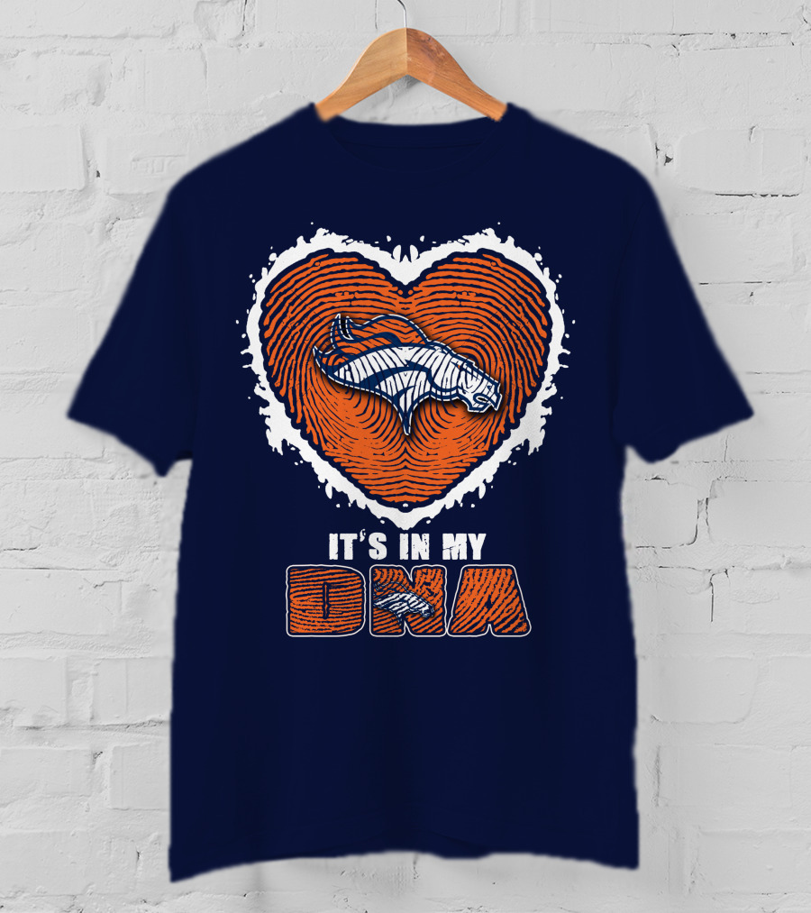 Denver Broncos Heart It's In My Dna T-Shirt