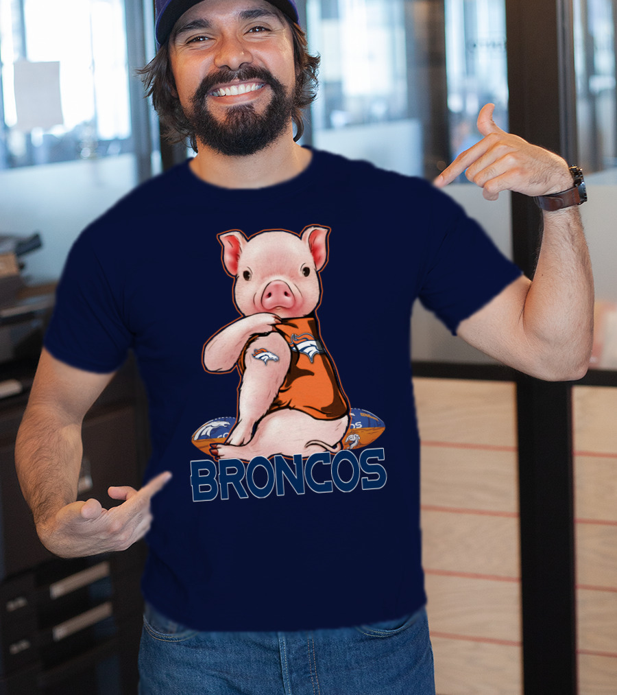 Pig Wearing Denver Broncos Jersey On Football With Broncos T-Shirt