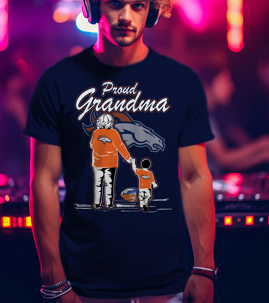 Proud Grandma Denver Broncos Family Football Fan Wears Team Logo T-Shirt