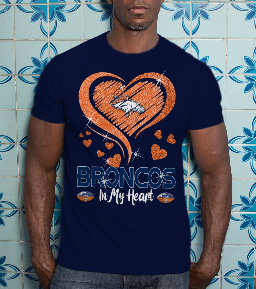 Broncos In My Heart Denver Broncos Love Heart T-Shirt