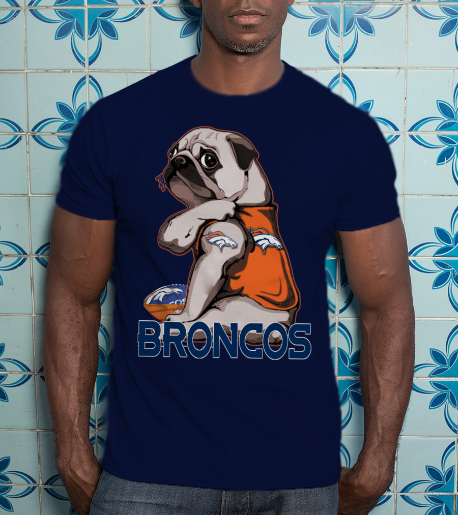 Pug Denver Broncos Football Team Fan Mascot T-Shirt
