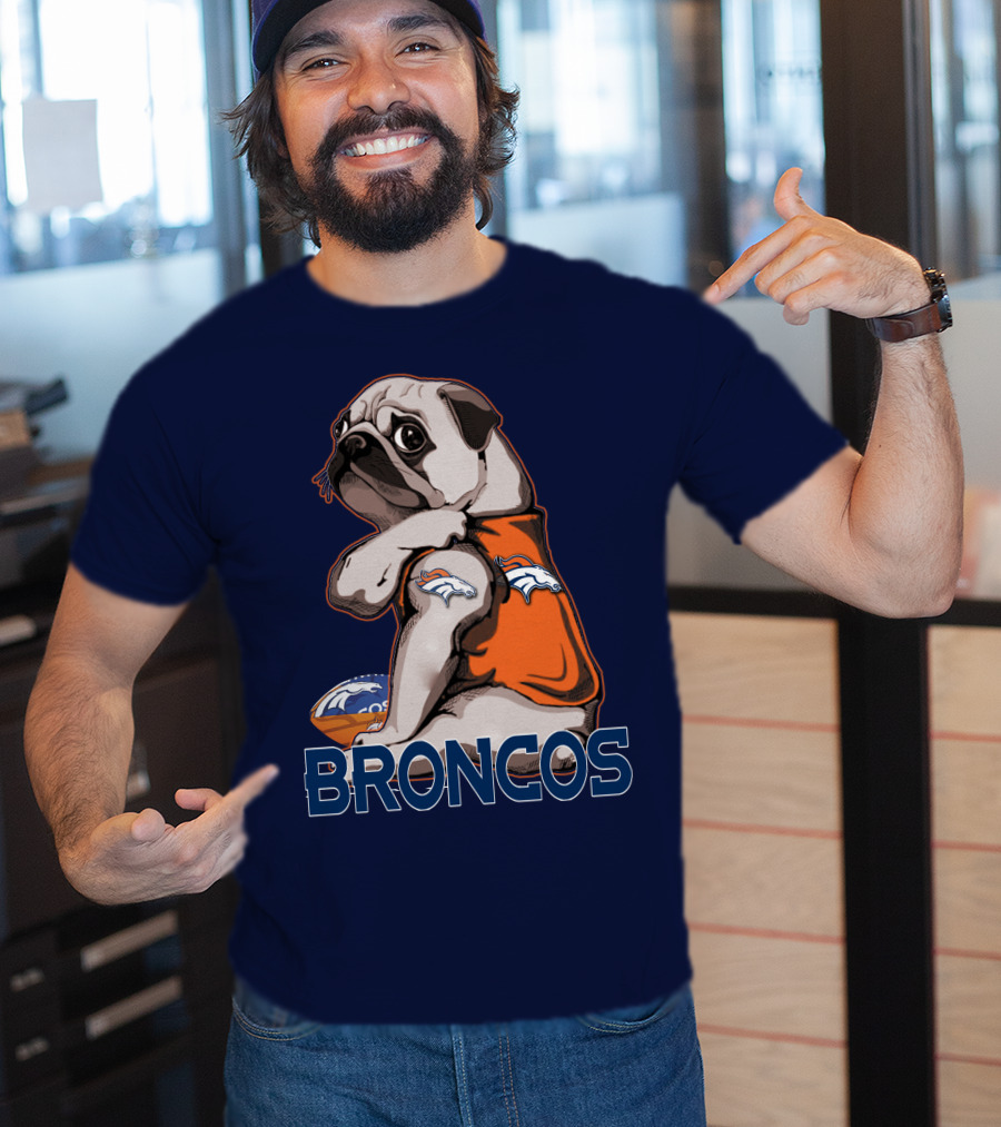Pug Denver Broncos Football Team Fan Mascot T-Shirt