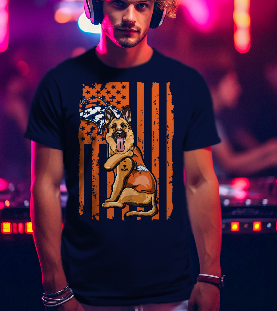German Shepherd I Love Mom Denver Broncos Dog Usa Flag T-Shirt