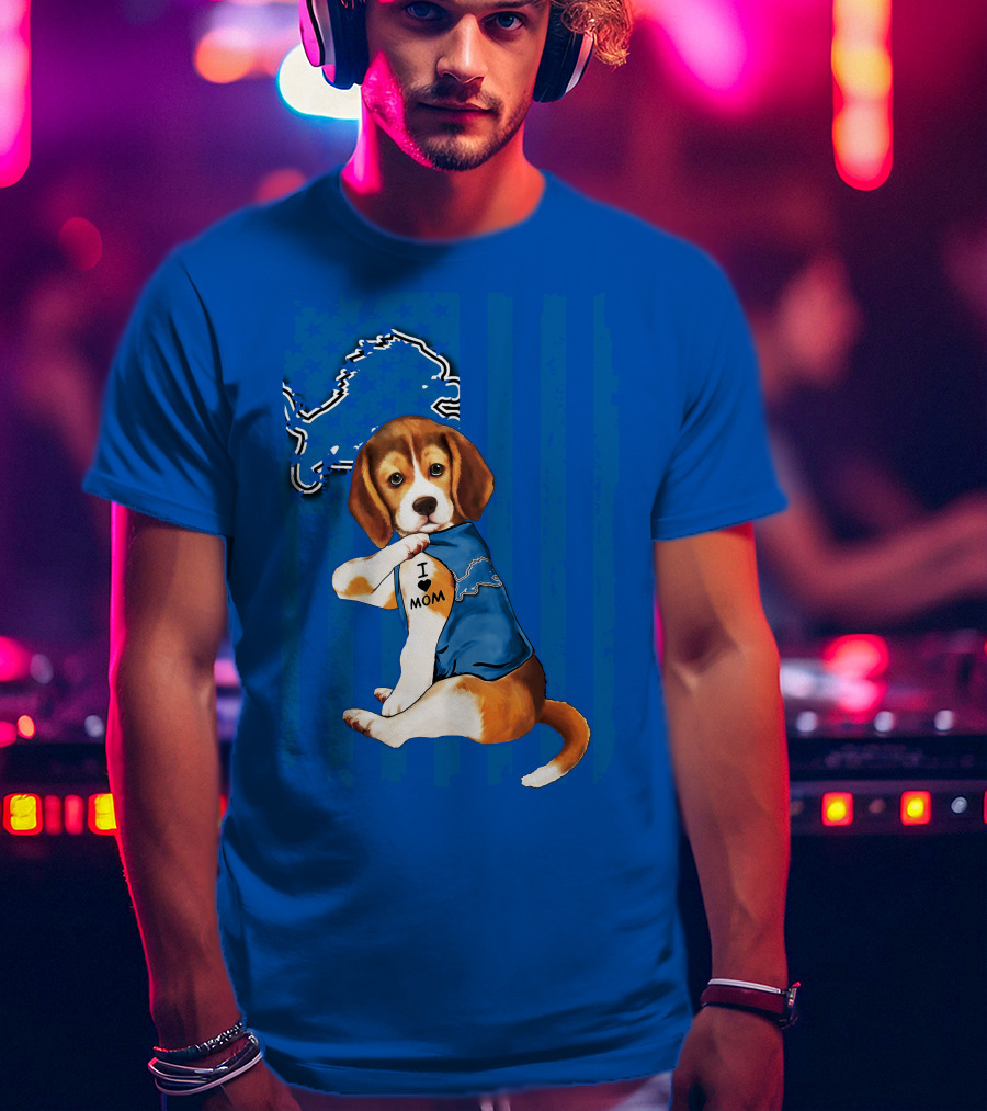 Beagle Wearing I Love Mom Shirt With Detroit Lions Logo And Blue T-Shirt