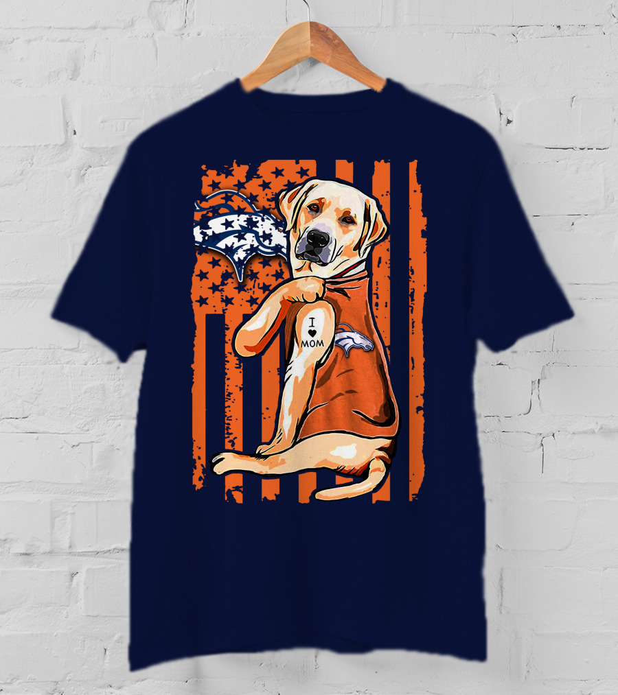 Labrador Retriever I Love Mom Denver Broncos Fan Flag T-Shirt