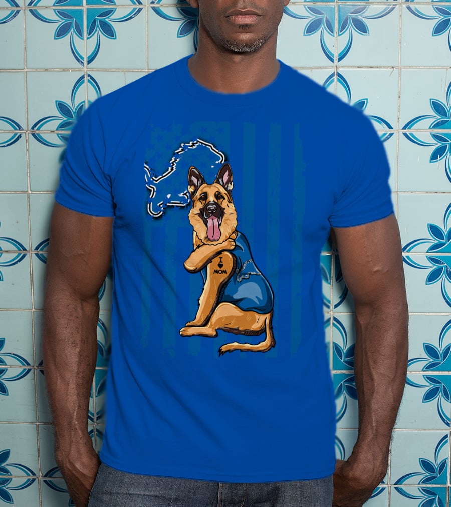 German Shepherd I Mom Detroit Lions Football T-Shirt