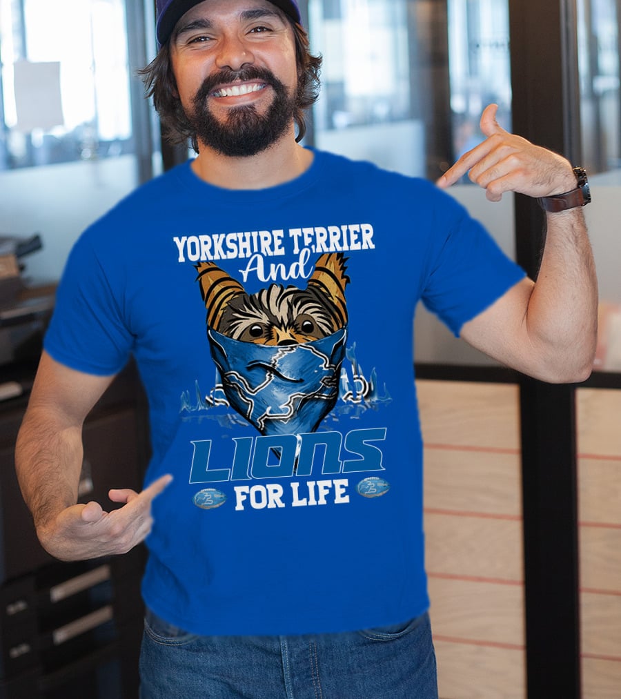 Yorkshire Terrier And Lions For Life T-Shirt